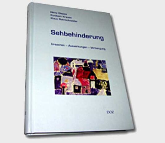 Fachbuch zum Thema Sehbehinderung: Ursachen, Auswirkungen, Versorgung Fachbuch zum Thema Sehbehinderung: Ursachen, Auswirkungen, Versorgung