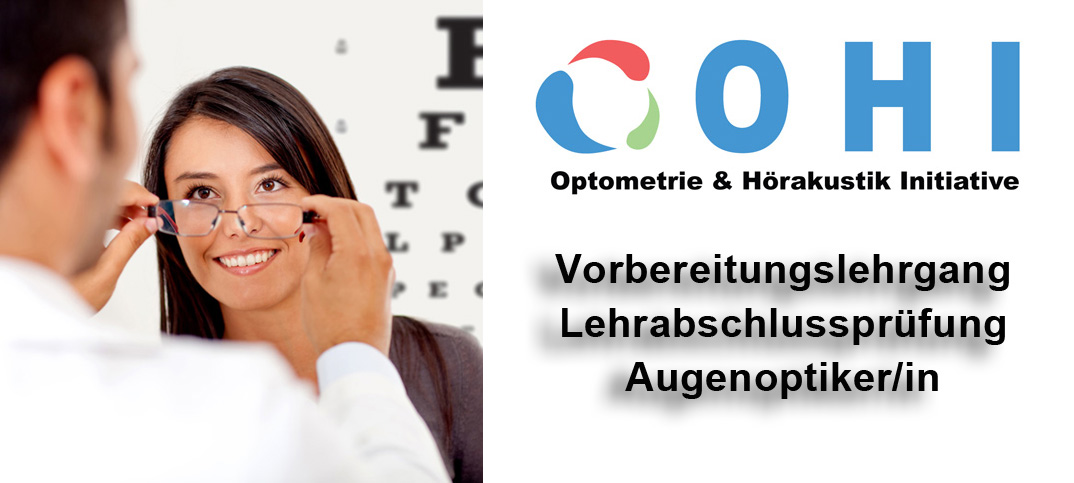OHI Vorbereitungslehrgang Lehrabschlussprüfung Augenoptiker/in