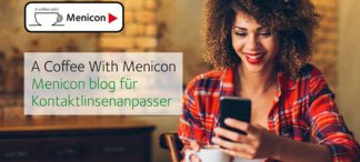 Neu: Menicon blog „A Coffee With Menicon“